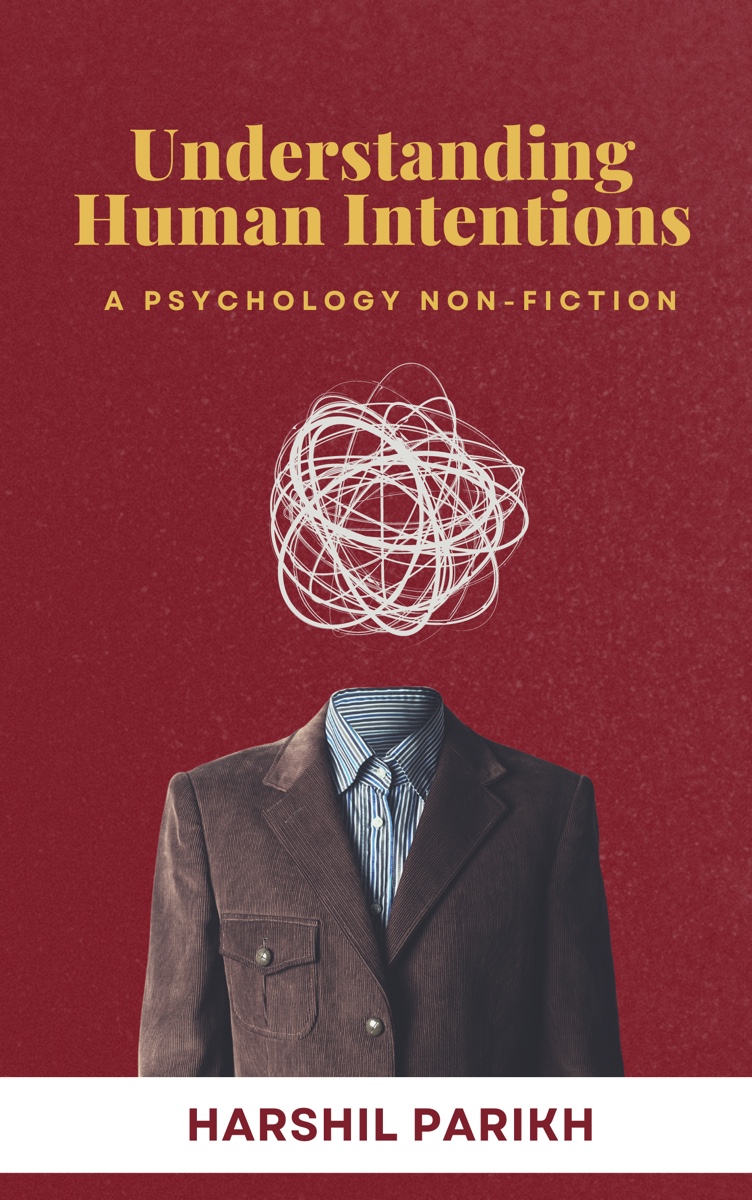 Understanding Human Intentions by Harshil Parikh
